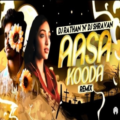 Aasakooda Remix Dj Rathan